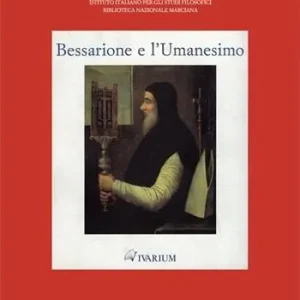 Promozione Bessarione e l‘Umanesimo. Catalogo della mostra (Venezia, 27 aprile-31 maggio 1994). Ediz. illustrata