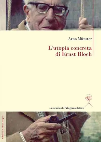 Offerta Del Giorno L‘ utopia concreta di Ernst Bloch. Una biografia