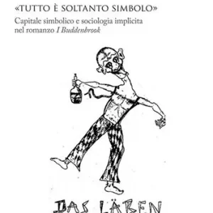 Spedizione Espresso «Tutto è soltanto simbolo». Capitale simbolico e sociologia implicita nel romanzo «I Buddenbrook»