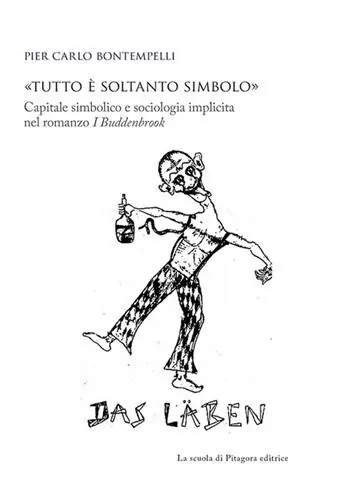 Spedizione Espresso «Tutto è soltanto simbolo». Capitale simbolico e sociologia implicita nel romanzo «I Buddenbrook»