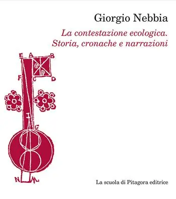 La contestazione ecologica. Storia, cronache e narrazioni Acquista Ora