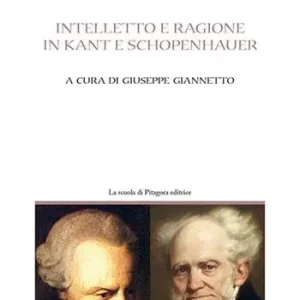 Popolare Intelletto e ragione in Kant e Schöpenhauer