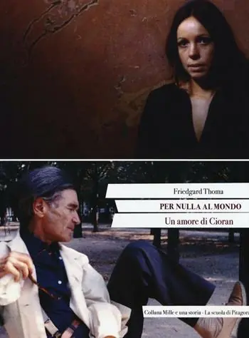 Spedito Oggi Per nulla al mondo. Un amore di Cioran