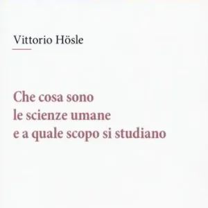 Che cosa sono le scienze umane e a quale scopo si studiano Prezzo Ridotto