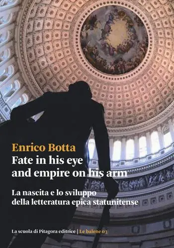 Offerta Lampo Fate in his eye and empire on his arm. La nascita e lo sviluppo della letteratura epica statunitense