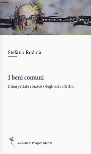 Solo Oggi I beni comuni. L‘inaspettata rinascita degli usi collettivi