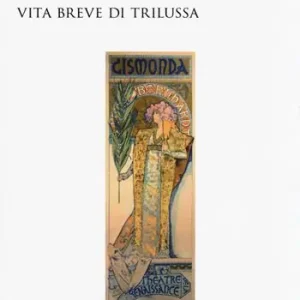 Popolare Vita breve di Trilussa