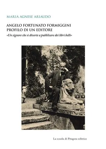 Promozione Angelo Fortunato Formiggini. Profilo di un editore. «Un signore che si diverte a pubblicare dei libri belli»