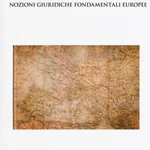 Nozioni giuridiche fondamentali europee Offerta Lampo