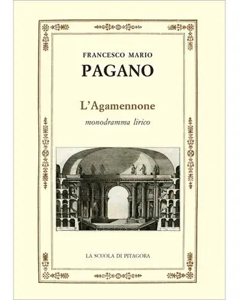 L‘Agamennone. Monodramma lirico. Ediz. ampliata Affare