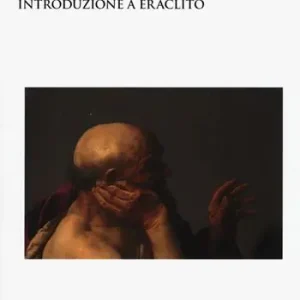 Offerta Limitata Introduzione a Eraclito