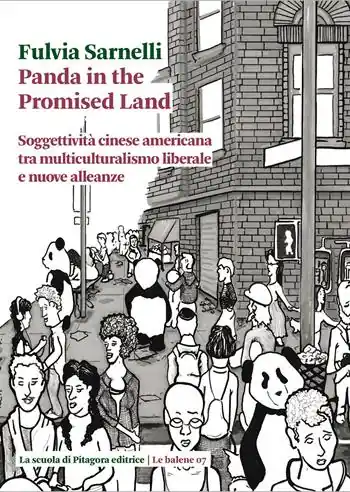 Occasione Panda in the promised land. Soggettività cinese americana tra multiculturalismo liberale e nuove alleanze