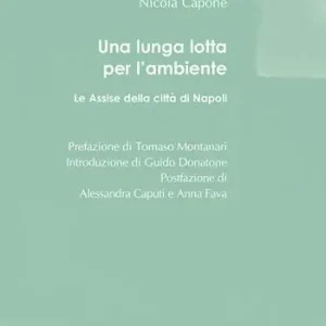 Una lunga lotta per l‘ambiente. Le Assise della città di Napoli Occasione
