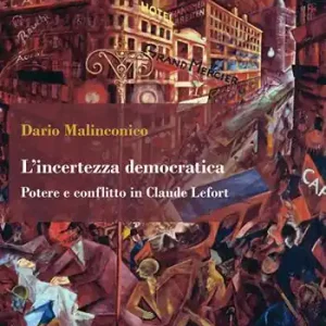 Più Venduto L‘ incertezza democratica. Potere e conflitto in Claude Lefort