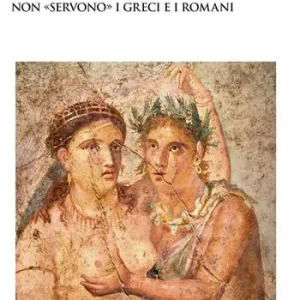 Più Venduto Non «servono» i greci e i romani