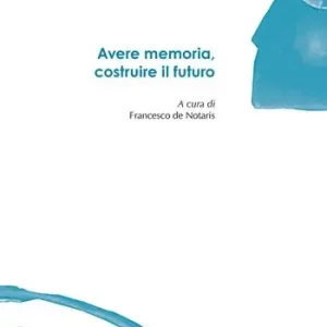 Economico Avere memoria, costruire il futuro