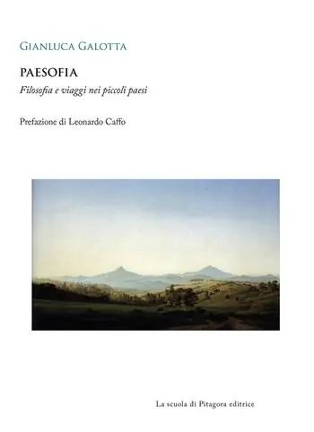 Prezzo Scontato Paesofia. Filosofia e viaggi nei piccoli paesi