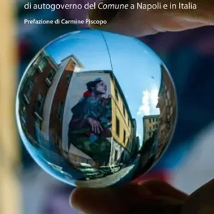Professionale Governo e potere dei commons ai tempi del capitalismo cognitivo alcune esperienze di autogoverno del Comune a Napoli e in Italia