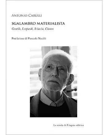 Sgalambro materialista. Gentile, Leopardi, Sciascia, Cioran Prezzo Scontato