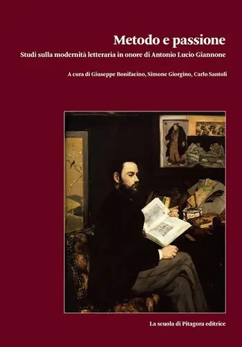 Metodo e passione. Studi sulla modernità letteraria in onore di Antonio Lucio Giannone. Vol. 1 Spedito Oggi