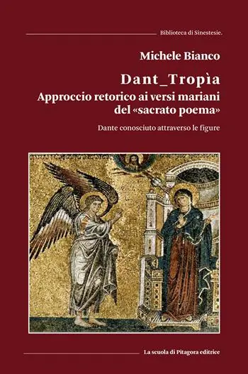 Dant_tropìa. Approccio retorico ai versi mariani del «sacrato poema». Dante conosciuto attraverso le figure Popolare