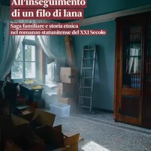 Prezzo Di Fabbrica All‘inseguimento di un filo di lana. Saga familiare e storia etnica nel romanzo statunitense del XXI secolo