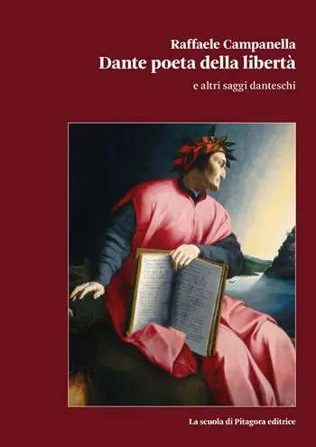 Prezzo Conveniente Dante poeta della libertà e altri saggi danteschi