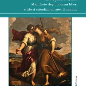 Spedizione Espresso Lo spirito laico. Manifesto degli uomini liberi e liberi cittadini di tutto il mondo