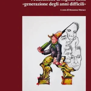 «Strapparsi di dosso il fascismo». L‘educazione di regime nella «generazione degli anni difficili» Affare