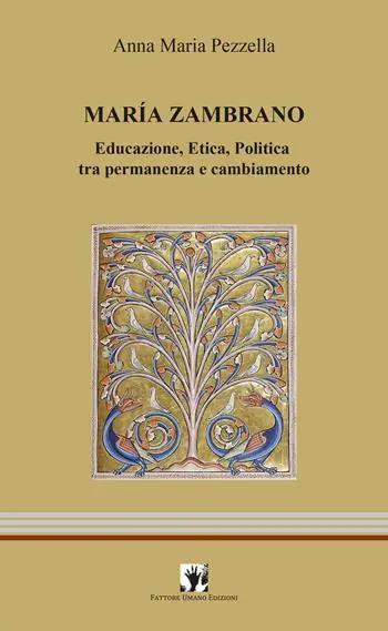 Occasione Imperdibile Maria Zambrano. Educazione, Etica, Politica tra permanenza e cambiamento