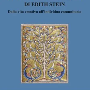 L‘etica fenomenologia di Edith Stein. Dalla vita emotiva all‘individuo comunitario Più Venduto