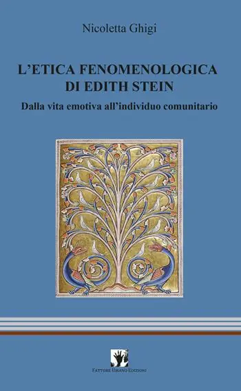 L‘etica fenomenologia di Edith Stein. Dalla vita emotiva all‘individuo comunitario Più Venduto