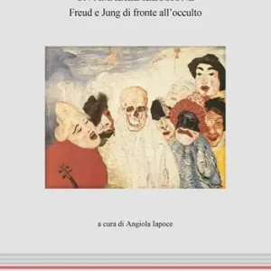 Un‘amabile illusione. Freud e Jung di fronte all‘occulto Ultima Occasione