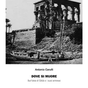 Dove si muore. Sull‘idea di città e i suoi annessi Ultimissimo Modello