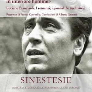 Offerta Speciale «La rivoluzione deve cominciare da ben più lontano, deve cominciare in interiore homine». Luciano Bianciardi. I romanzi, i giornali, le traduzioni