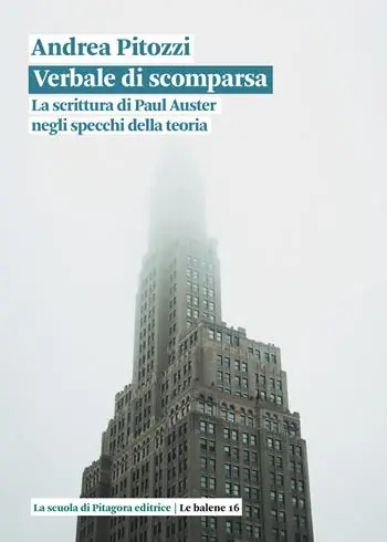 Esclusivo Verbale di scomparsa. La scrittura di Paul Auster negli specchi della teoria