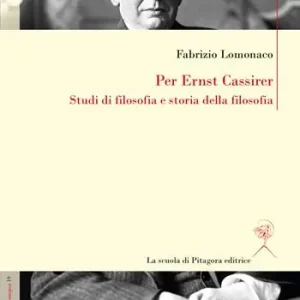 Offerta Per Ernst Cassirer. Studi di filosofia e storia della filosofia