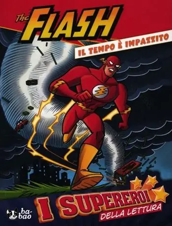 Il tempo è impazzito. Flash. Ediz. illustrata Ordina Subito