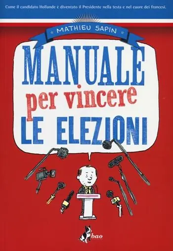 Manuale per vincere le elezioni Più Venduto