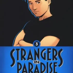 Solo Oggi Strangers in paradise. Vol. 3