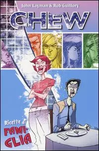 Ricette di famiglia. Chew. Vol. 8 Occasione Imperdibile