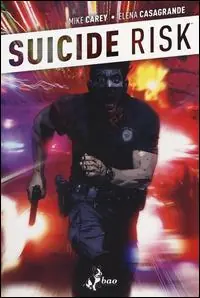 Sette barriere e una trappola. Suicide Risk. Vol. 3 Quantità Limitata