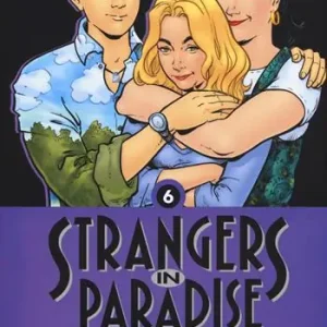 Strangers in paradise. Vol. 6 Quantità Limitata