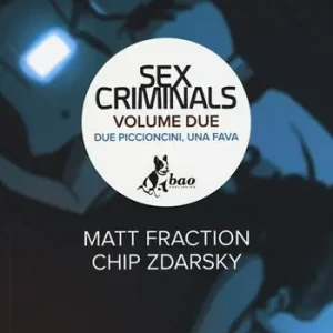 Due piccioncini, una fava. Sex criminals. Vol. 2 Nuova Collezione