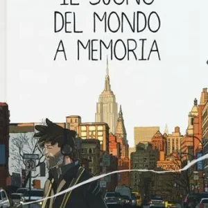 Il suono del mondo a memoria Non Perdere