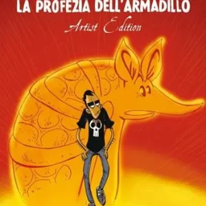 Bestseller La profezia dell‘armadillo. Artist edition