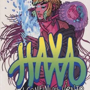 Haxa. Vol. 1 I confini del vento Novità