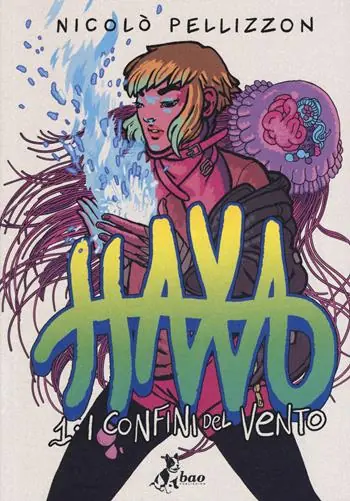 Haxa. Vol. 1 I confini del vento Novità