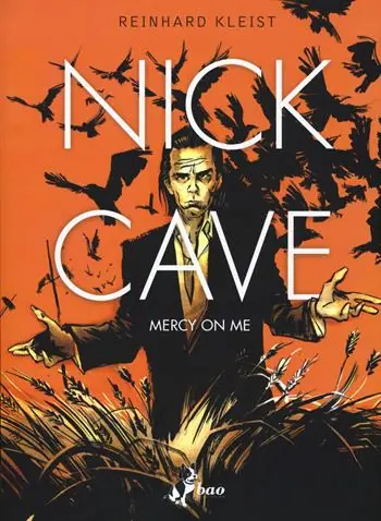 Soddisfatti O Rimborsati Nick Cave. Mercy on me