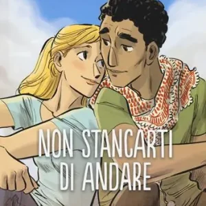 Offerta Non stancarti di andare